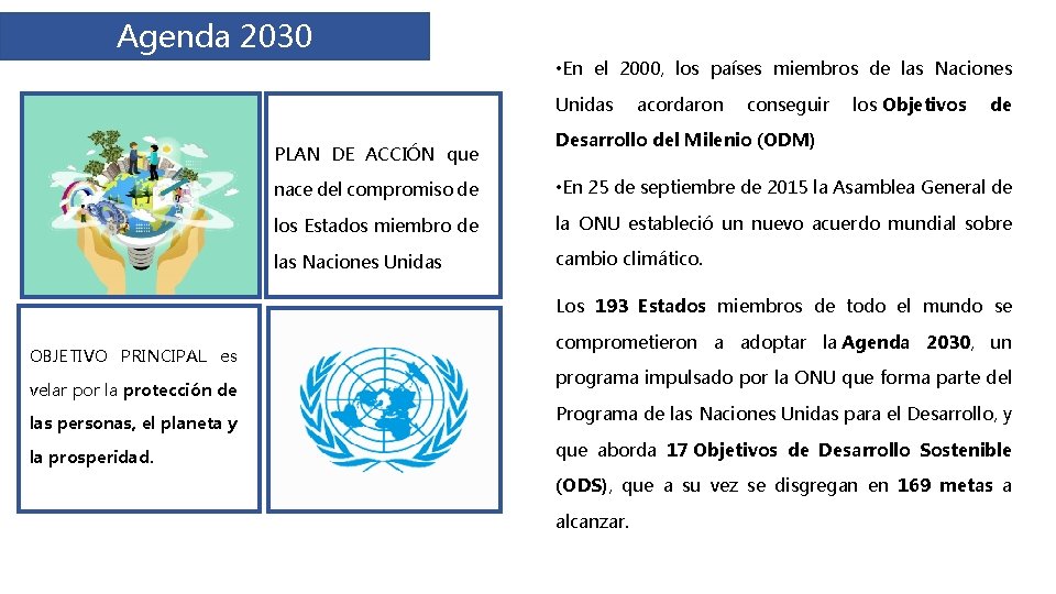 Agenda 2030 • En el 2000, los países miembros de las Naciones Unidas PLAN