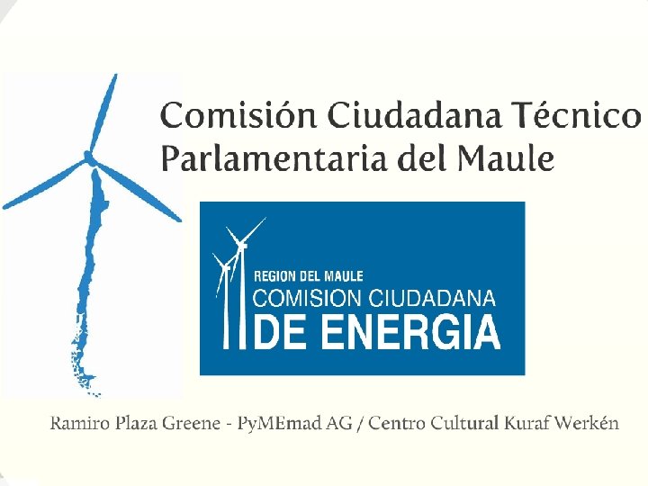 Seminario : “desde el Maule: Propuestas para una matriz energética sustentable”. TRM / 13