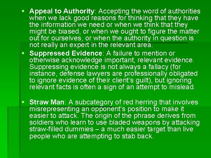 § Appeal to Authority: Accepting the word of authorities when we lack good reasons