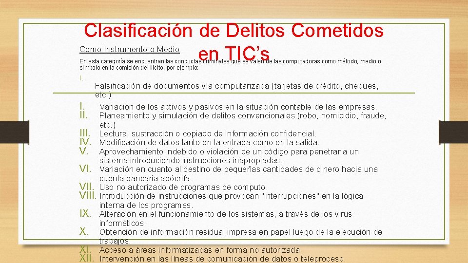 Clasificación de Delitos Cometidos Como Instrumento o Medio en TIC’s En esta categoría se