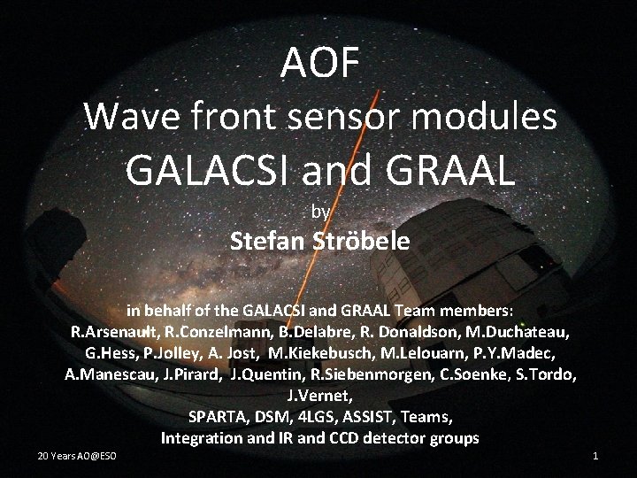 AOF Wave front sensor modules GALACSI and GRAAL by Stefan Ströbele in behalf of