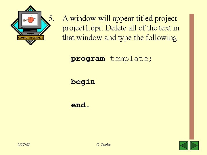 5. A window will appear titled project 1. dpr. Delete all of the text