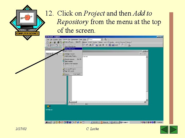 12. Click on Project and then Add to Repository from the menu at the