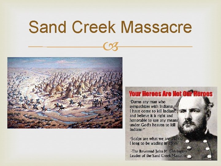 Sand Creek Massacre Sand Creek Massacre