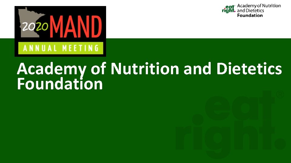 Academy of Nutrition and Dietetics Foundation 