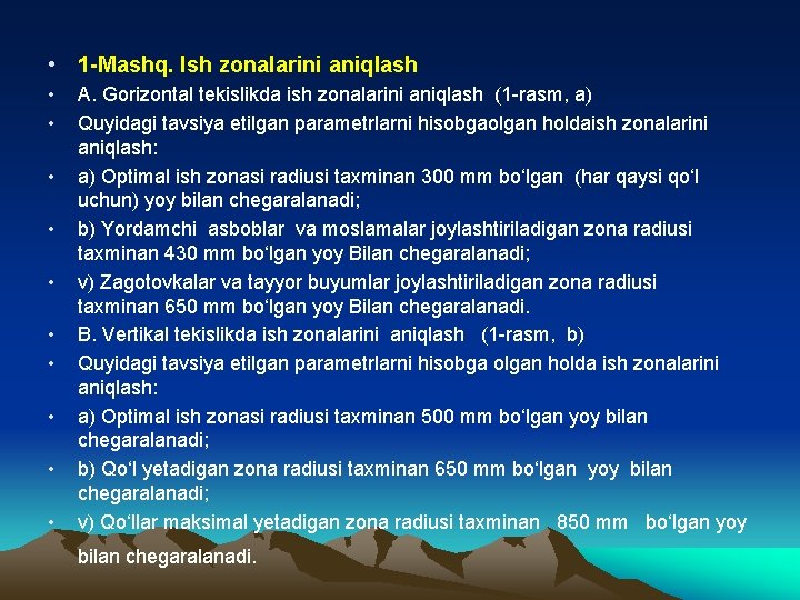  • 1 -Mashq. Ish zonalarini aniqlash • • • A. Gorizontal tekislikda ish