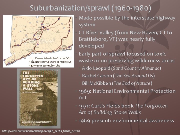 Suburbanization/sprawl (1960 -1980) http: //www. istockphoto. com/stoc k-illustration-1585993 -connecticuthighway-map-vector. php • Made possible by