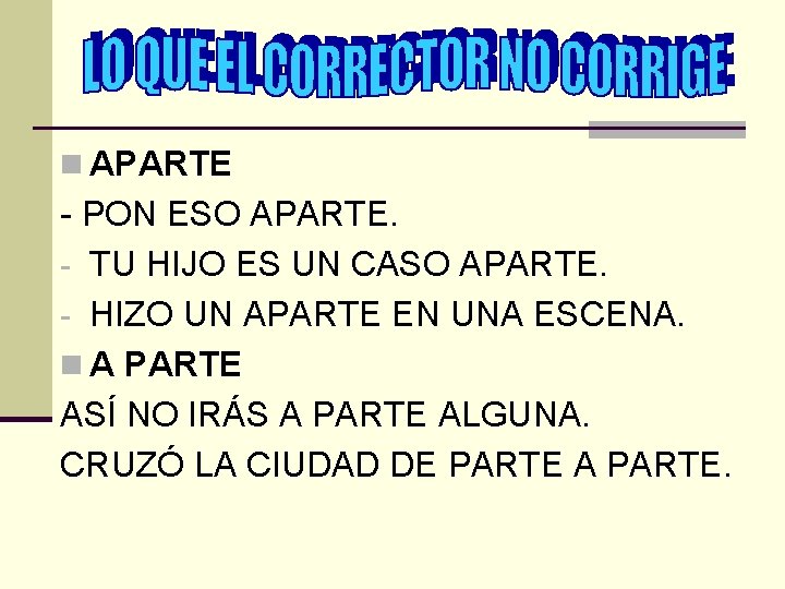 n APARTE - PON ESO APARTE. - TU HIJO ES UN CASO APARTE. -