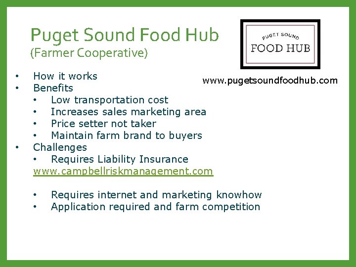 Puget Sound Food Hub (Farmer Cooperative) • • • How it works www. pugetsoundfoodhub.