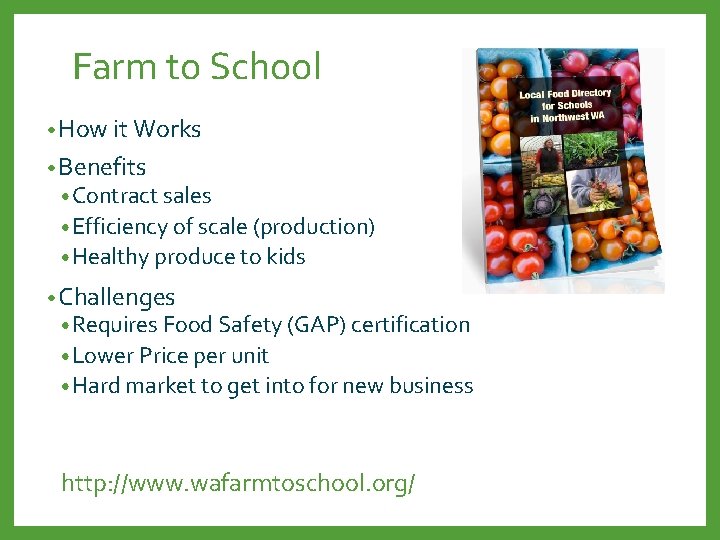 Farm to School • How it Works • Benefits • Contract sales • Efficiency