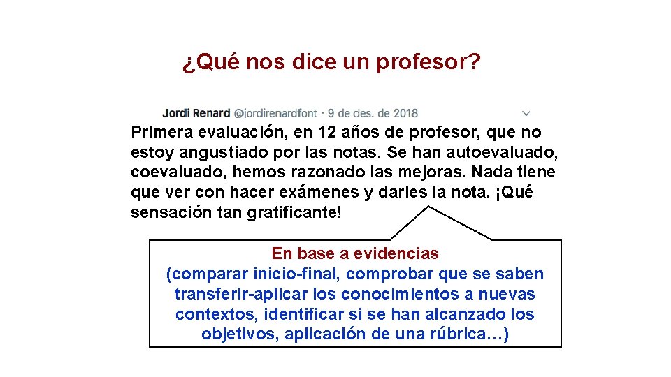 ¿Qué nos dice un profesor? Primera evaluación, en 12 años de profesor, que no