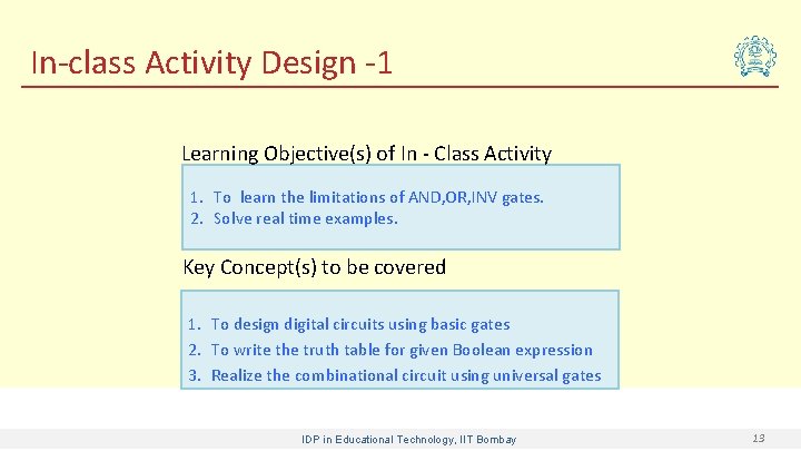 In-class Activity Design -1 Learning Objective(s) of In - Class Activity 1. To learn
