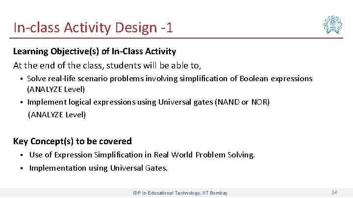 In-class Activity Design -1 Learning Objective(s) of In-Class Activity At the end of the