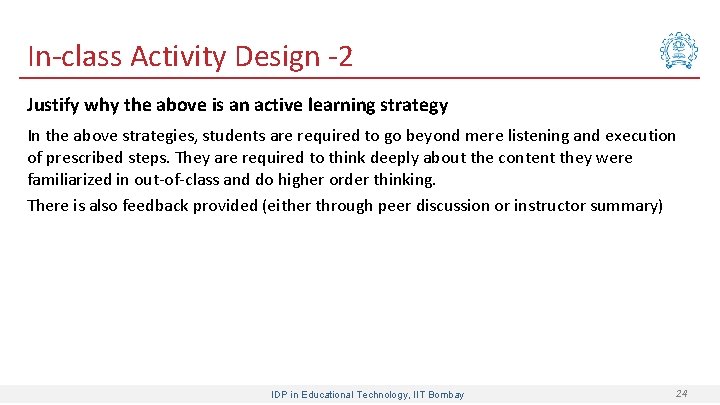 In-class Activity Design -2 Justify why the above is an active learning strategy In