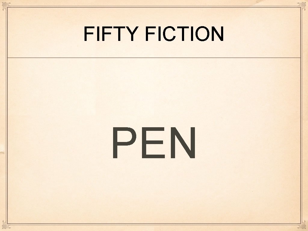 FIFTY FICTION PEN 