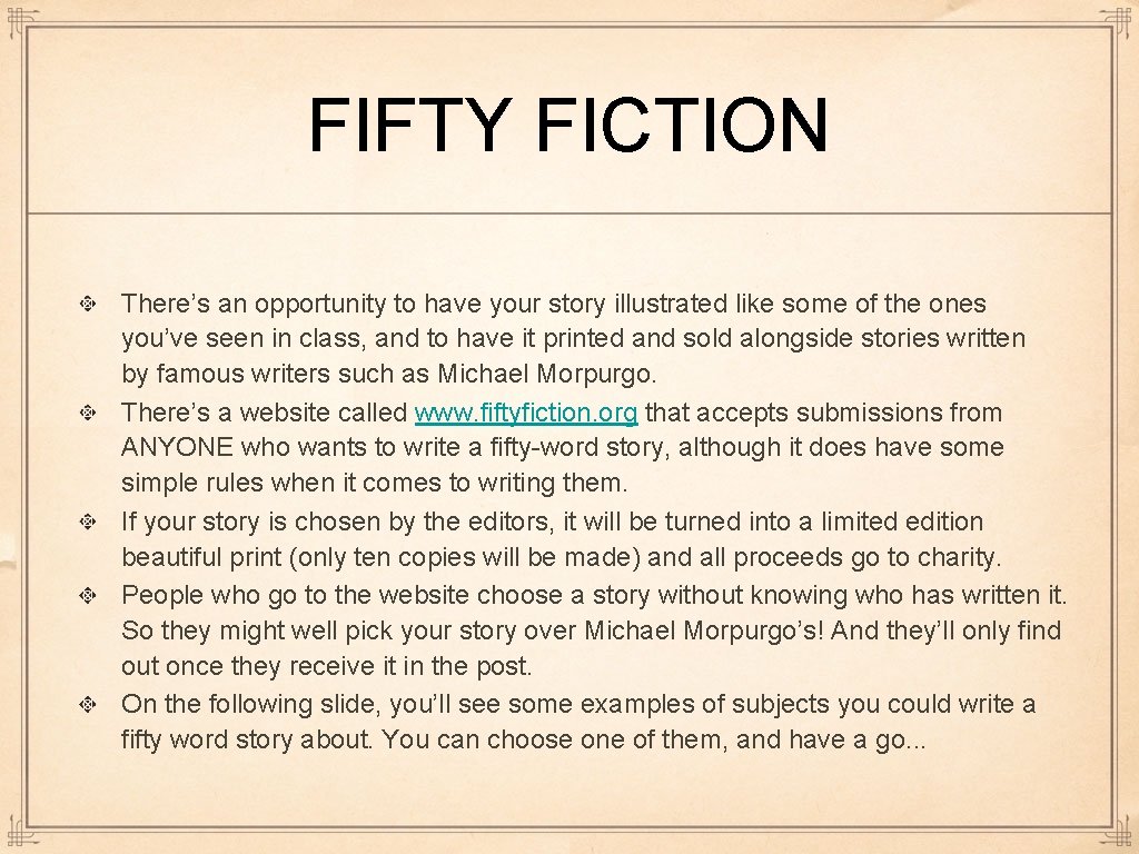 FIFTY FICTION There’s an opportunity to have your story illustrated like some of the FIFTY FICTION There’s an opportunity to have your story illustrated like some of the