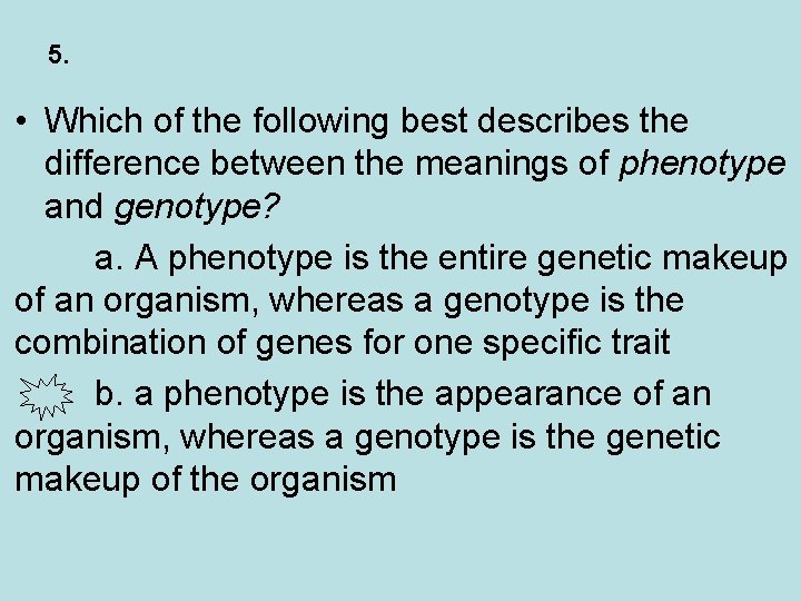 5. • Which of the following best describes the difference between the meanings of