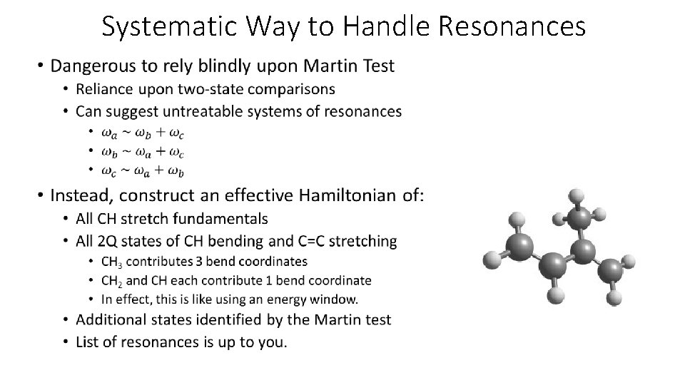 Systematic Way to Handle Resonances • 