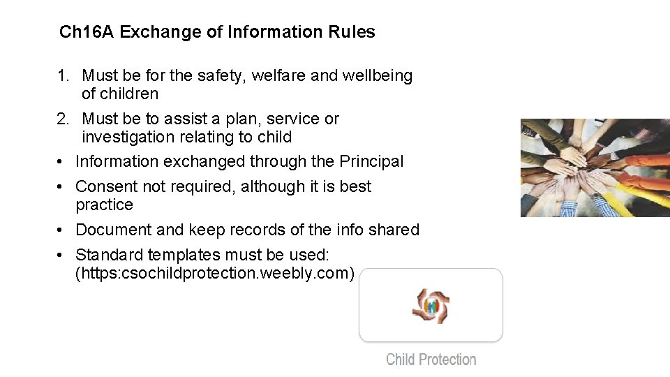 Ch 16 A Exchange of Information Rules 1. Must be for the safety, welfare Ch 16 A Exchange of Information Rules 1. Must be for the safety, welfare