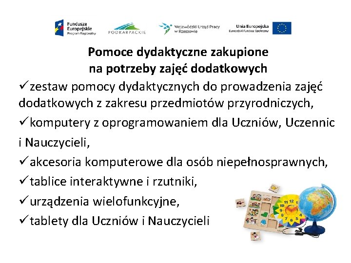 Pomoce dydaktyczne zakupione na potrzeby zajęć dodatkowych üzestaw pomocy dydaktycznych do prowadzenia zajęć dodatkowych