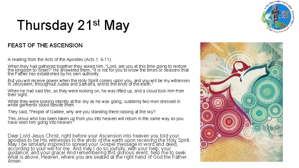 Thursday 21 st May FEAST OF THE ASCENSION A reading from the Acts of