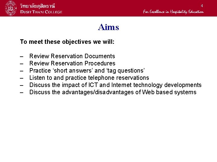 4 Aims To meet these objectives we will: – – – Review Reservation Documents