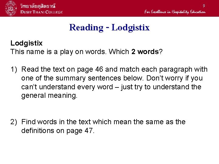 9 Reading - Lodgistix This name is a play on words. Which 2 words?