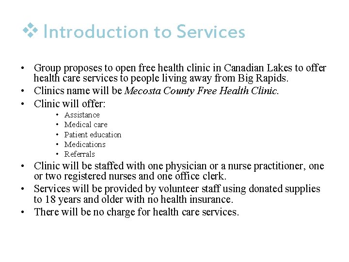 v Introduction to Services • Group proposes to open free health clinic in Canadian