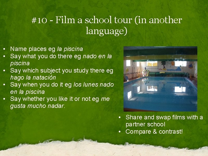 #10 - Film a school tour (in another language) • Name places eg la