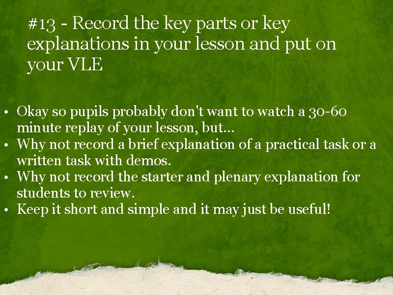 #13 - Record the key parts or key explanations in your lesson and put