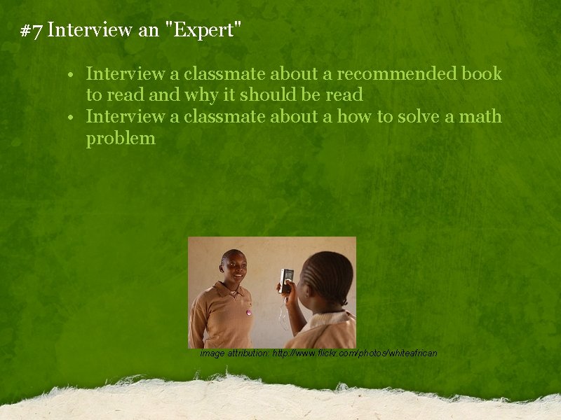 #7 Interview an "Expert" • Interview a classmate about a recommended book to read