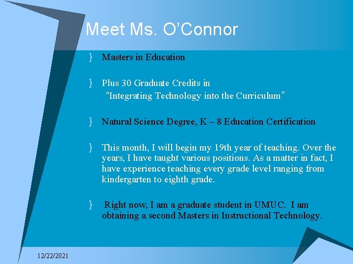 Meet Ms. O’Connor } Masters in Education } Plus 30 Graduate Credits in “Integrating
