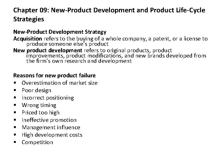 Chapter 09: New-Product Development and Product Life-Cycle Strategies New-Product Development Strategy Acquisition refers to