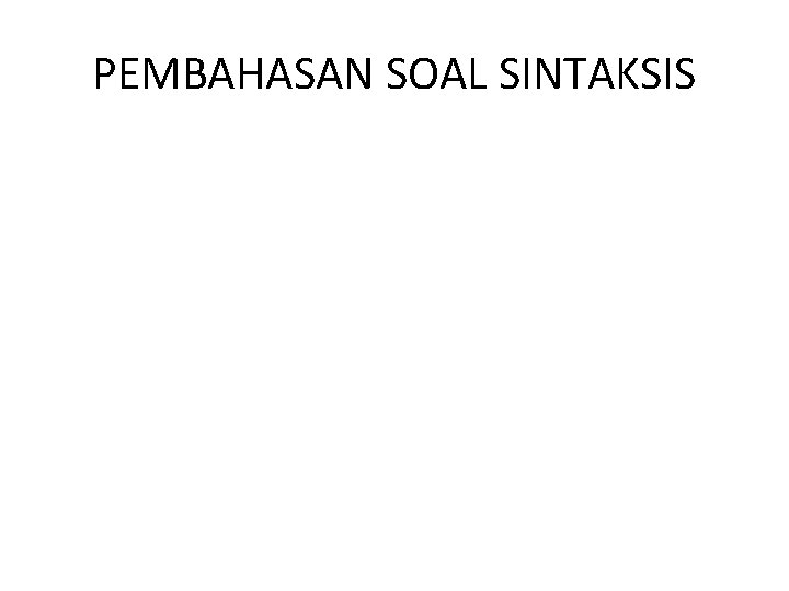 PEMBAHASAN SOAL SINTAKSIS 