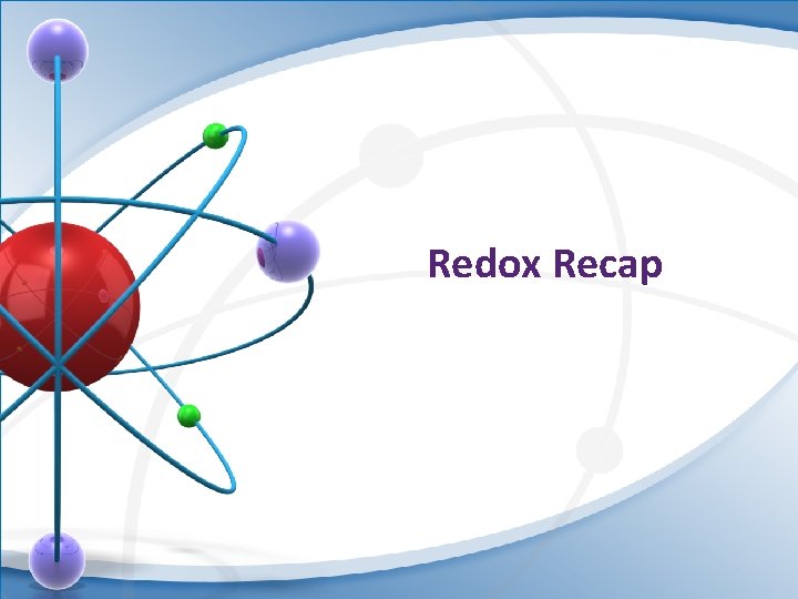 Redox Recap 