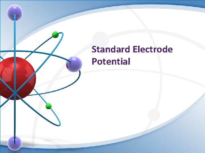 Standard Electrode Potential 