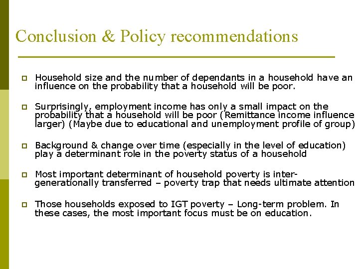 Conclusion & Policy recommendations p Household size and the number of dependants in a