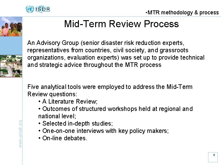 • MTR methodology & process Mid-Term Review Process www. unisdr. org An Advisory