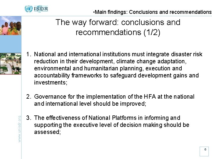  • Main findings: Conclusions and recommendations The way forward: conclusions and recommendations (1/2)