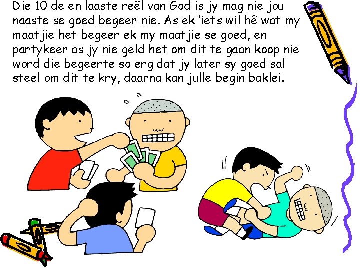 Die 10 de en laaste reël van God is jy mag nie jou naaste