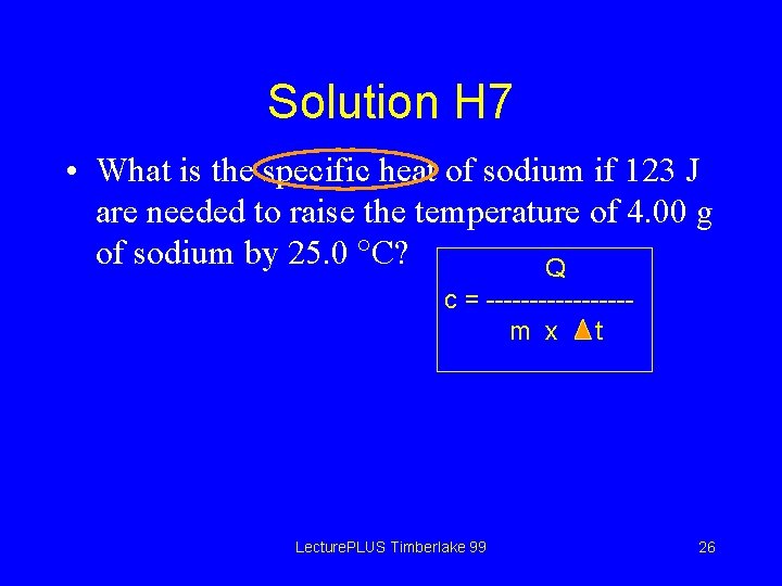 Solution H 7 • What is the specific heat of sodium if 123 J