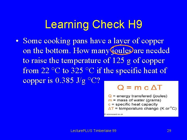 Learning Check H 9 • Some cooking pans have a layer of copper on