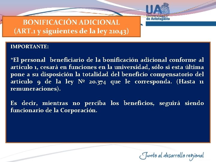 BONIFICACIÓN ADICIONAL (ART. 1 y siguientes de la ley 21043) IMPORTANTE: *El personal beneficiario