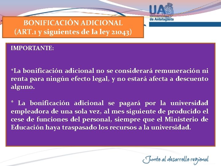 BONIFICACIÓN ADICIONAL (ART. 1 y siguientes de la ley 21043) IMPORTANTE: *La bonificación adicional