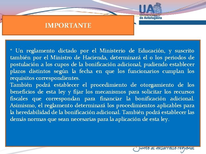 IMPORTANTE * Un reglamento dictado por el Ministerio de Educación, y suscrito también por
