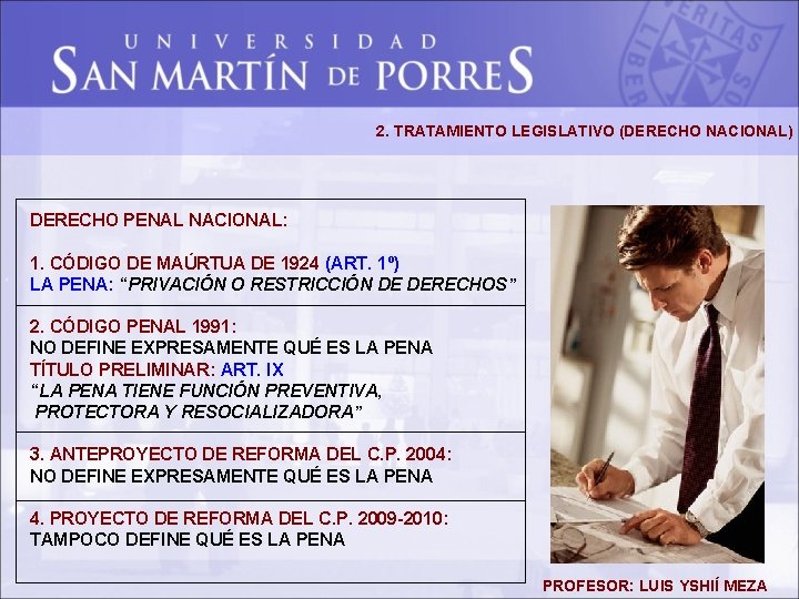 2. TRATAMIENTO LEGISLATIVO (DERECHO NACIONAL) DERECHO PENAL NACIONAL: 1. CÓDIGO DE MAÚRTUA DE 1924