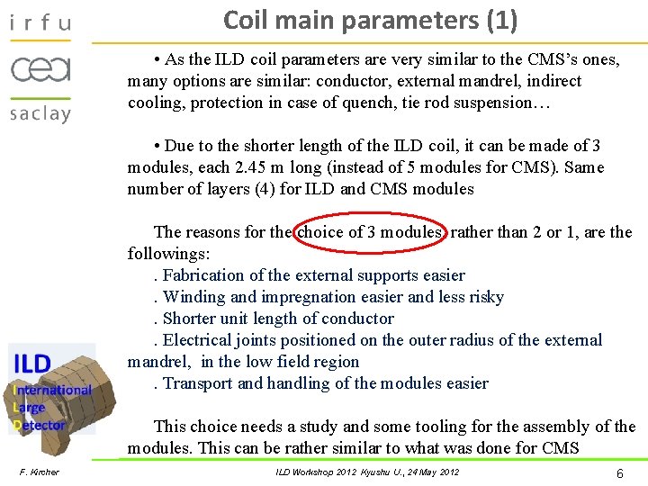 Coil main parameters (1) • As the ILD coil parameters are very similar to