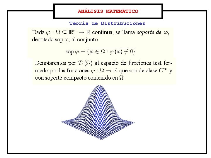 ANÁLISIS MATEMÁTICO Teoría de Distribuciones 