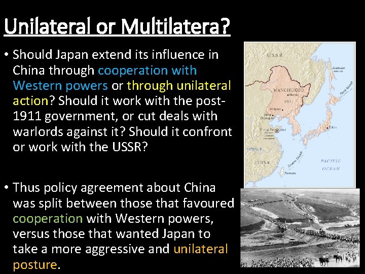 Unilateral or Multilatera? • Should Japan extend its influence in China through cooperation with Unilateral or Multilatera? • Should Japan extend its influence in China through cooperation with