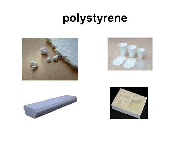 polystyrene polystyrene